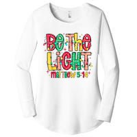 Be The Light Matthew Christian Witness Women's Perfect Tri Tunic Long Sleeve Shirt