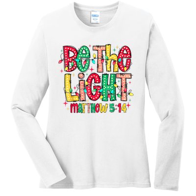 Be The Light Matthew Christian Witness Ladies Long Sleeve Shirt