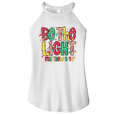 Be The Light Matthew Christian Witness Women's Perfect Tri Rocker Tank