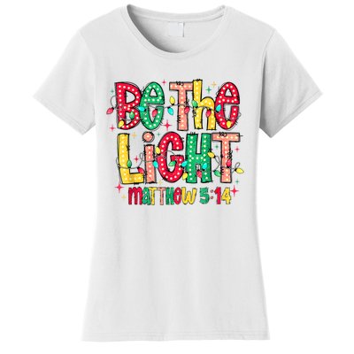 Be The Light Matthew Christian Witness Women's T-Shirt