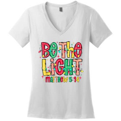 Be The Light Matthew Christian Witness Women's V-Neck T-Shirt