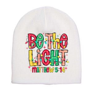 Be The Light Matthew Christian Witness Short Acrylic Beanie