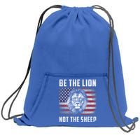 Be The Lion Not The Sheep American Flag Patriot For Boy Funny Gift Sweatshirt Cinch Pack Bag