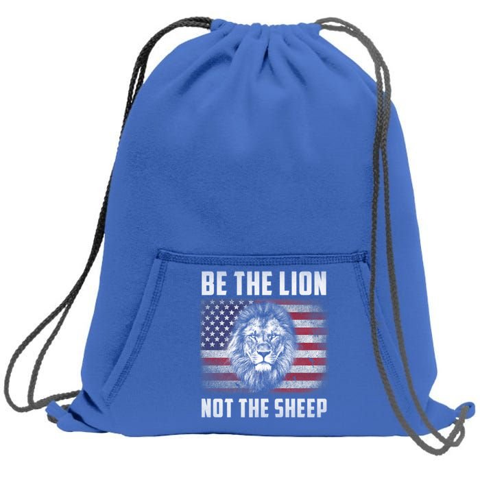 Be The Lion Not The Sheep American Flag Patriot For Boy Funny Gift Sweatshirt Cinch Pack Bag