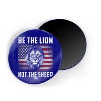 Be The Lion Not The Sheep American Flag Patriot For Boy Funny Gift Magnet