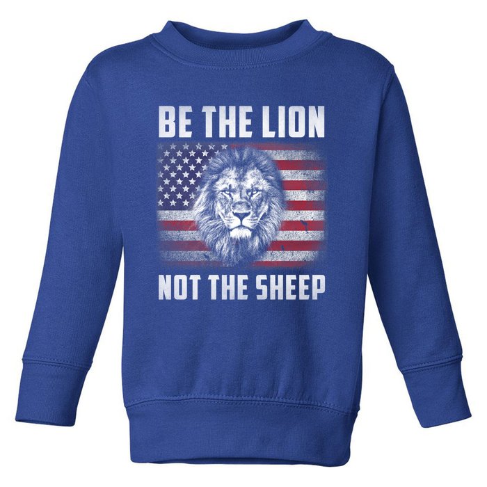 Be The Lion Not The Sheep American Flag Patriot For Boy Funny Gift Toddler Sweatshirt