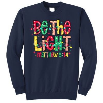 Be The Light Matthew Christian Witness Tall Sweatshirt