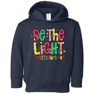 Be The Light Matthew Christian Witness Toddler Hoodie