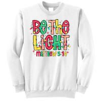 Be The Light Matthew Christian Witness Sweatshirt