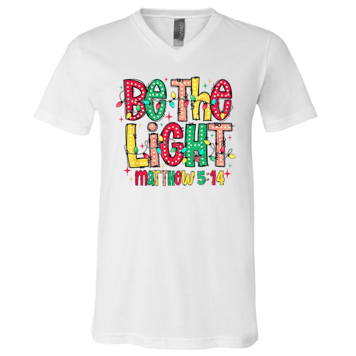 Be The Light Matthew Christian Witness V-Neck T-Shirt