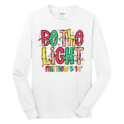 Be The Light Matthew Christian Witness Tall Long Sleeve T-Shirt