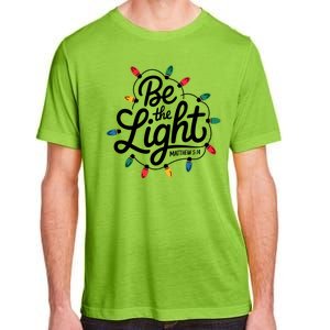 Be The Light Christmas Matthew 5:14 Adult ChromaSoft Performance T-Shirt