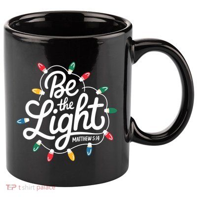 Be The Light Christmas Matthew 5:14 11oz C Handle Ceramic Mug