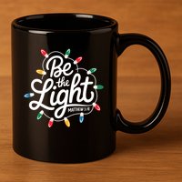 Be The Light Christmas Matthew 5:14 11oz C Handle Ceramic Mug