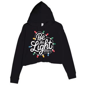 Be The Light Christmas Matthew 5:14 Crop Fleece Hoodie