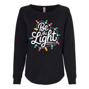 Be The Light Christmas Matthew 5:14 Womens California Wash Sweatshirt