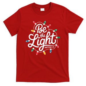 Be The Light Christmas Matthew 5:14 T-Shirt