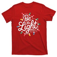 Be The Light Christmas Matthew 5:14 T-Shirt