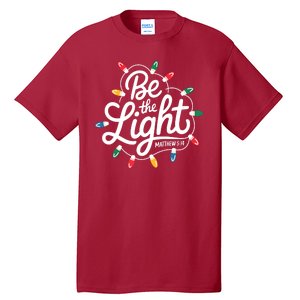 Be The Light Christmas Matthew 5:14 Tall T-Shirt