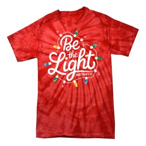 Be The Light Christmas Matthew 5:14 Tie-Dye T-Shirt