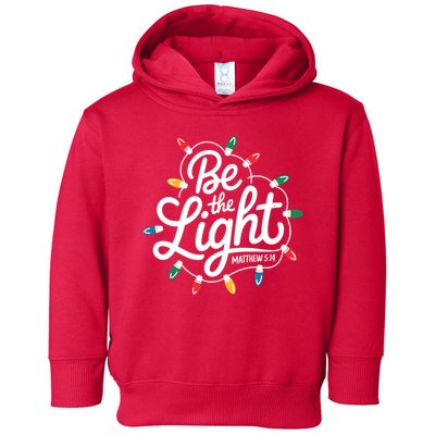 Be The Light Christmas Matthew 5:14 Toddler Hoodie