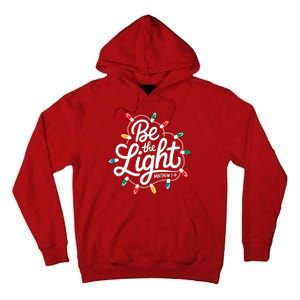 Be The Light Christmas Matthew 5:14 Tall Hoodie