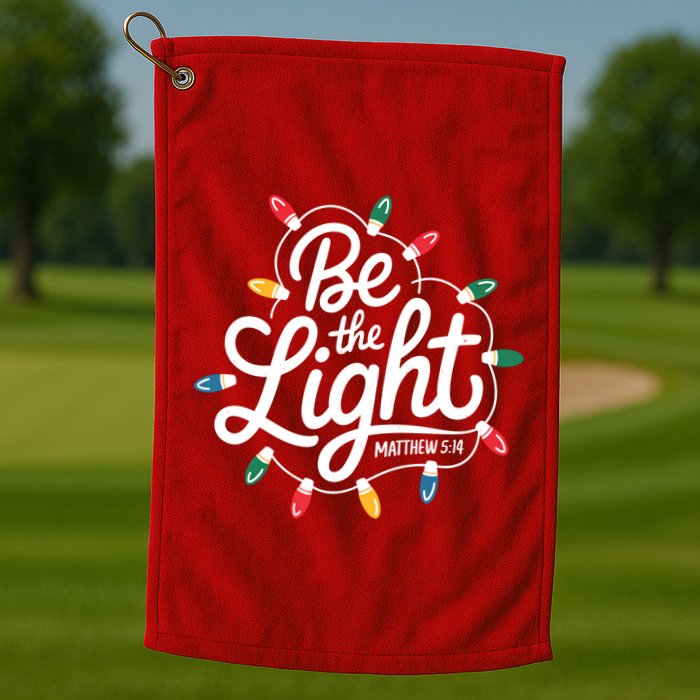 Be The Light Christmas Matthew 5:14 Golf Towel