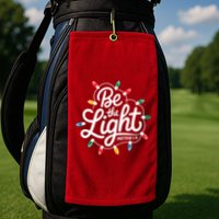 Be The Light Christmas Matthew 5:14 Golf Towel