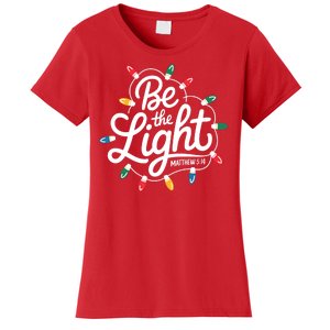 Be The Light Christmas Matthew 5:14 Women's T-Shirt