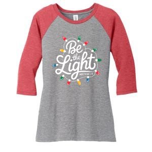 Be The Light Christmas Matthew 5:14 Women's Tri-Blend 3/4-Sleeve Raglan Shirt