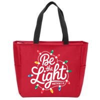Be The Light Christmas Matthew 5:14 Zip Tote Bag