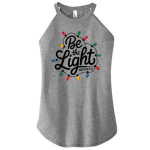 Be The Light Christmas Matthew 5:14 Women's Perfect Tri Rocker Tank