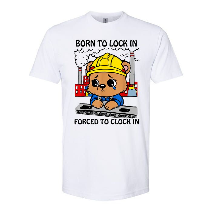 Born To Lock In Forced To Clock In Softstyle CVC T-Shirt