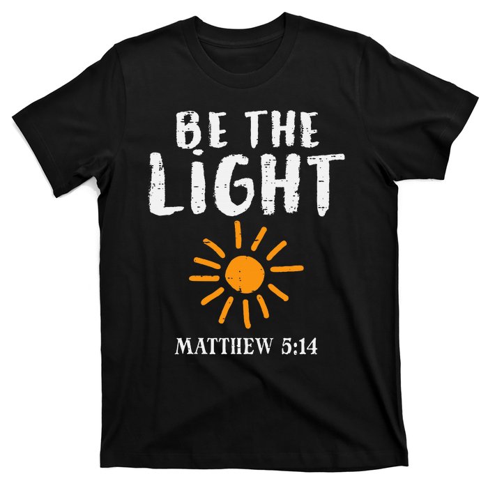 Be The Light Sun Matthew 514 Bible Christian T-Shirt