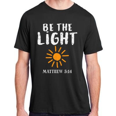 Be The Light Sun Matthew 514 Bible Christian Adult ChromaSoft Performance T-Shirt