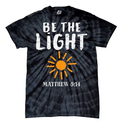 Be The Light Sun Matthew 514 Bible Christian Tie-Dye T-Shirt