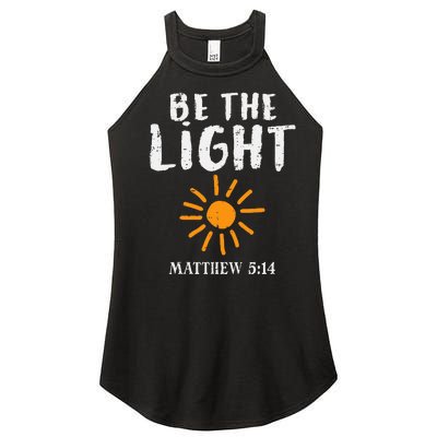 Be The Light Sun Matthew 514 Bible Christian Women’s Perfect Tri Rocker Tank