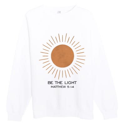 Be The Light Matthew 5 14 Premium Crewneck Sweatshirt