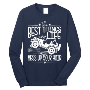 Best Things Life Mess Up Your Hair Long Sleeve Shirt