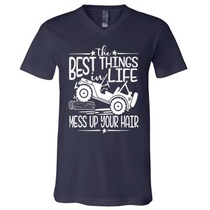 Best Things Life Mess Up Your Hair V-Neck T-Shirt