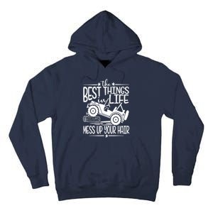 Best Things Life Mess Up Your Hair Tall Hoodie