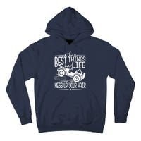 Best Things Life Mess Up Your Hair Tall Hoodie