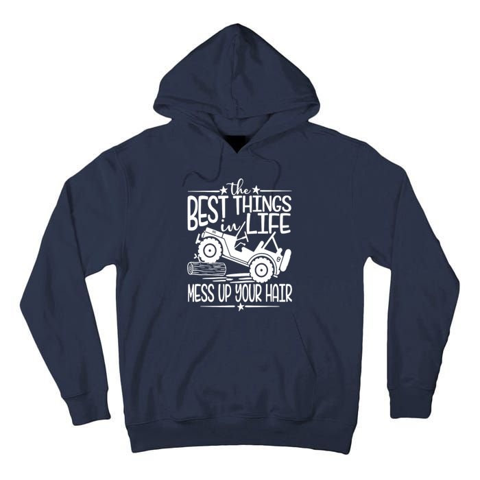 Best Things Life Mess Up Your Hair Tall Hoodie