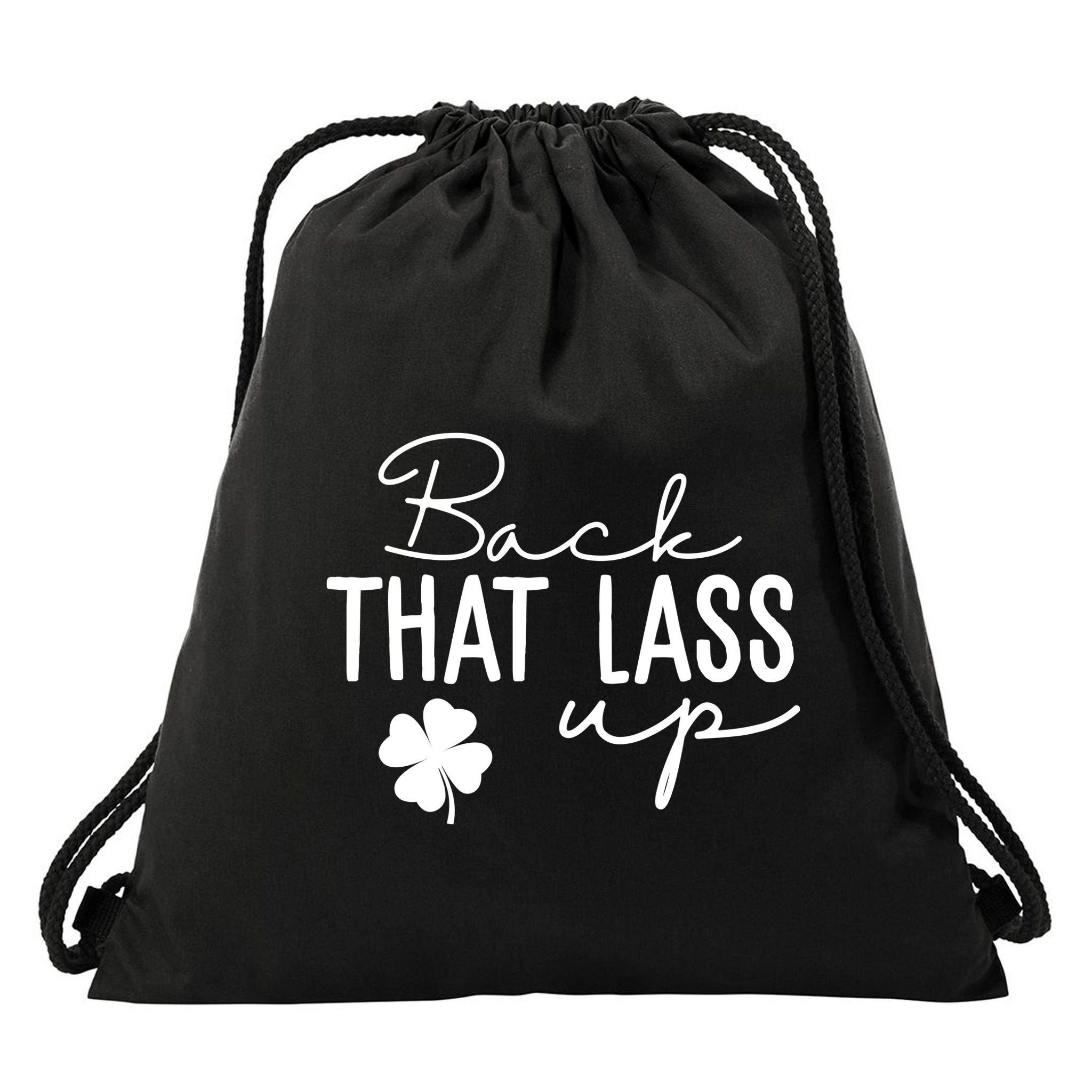 Back That Lass Up Funny St Patricks Day Offensive Drawstring Bag
