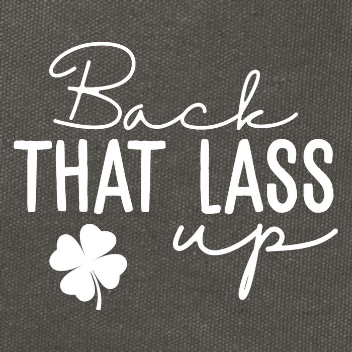 Back That Lass Up Funny St Patricks Day Offensive Cotton Canvas Backpack