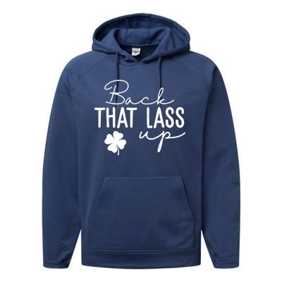 Back That Lass Up Funny St Patricks Day Offensive Performance Fleece Hoodie