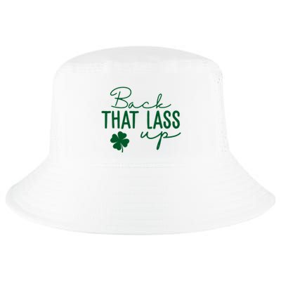 Back That Lass Up Funny St Patricks Day Offensive Cool Comfort Performance Bucket Hat