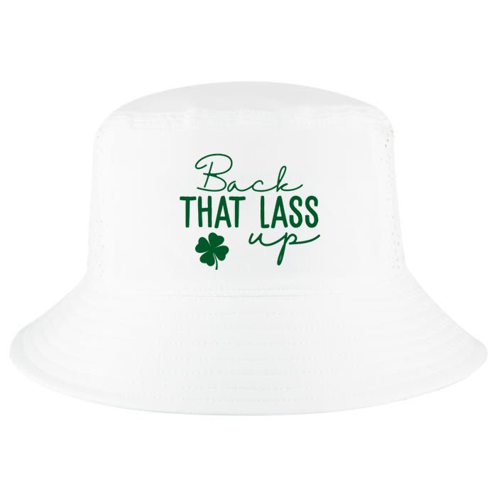 Back That Lass Up Funny St Patricks Day Offensive Cool Comfort Performance Bucket Hat