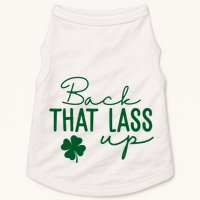 Back That Lass Up Funny St Patricks Day Offensive Doggie Tank