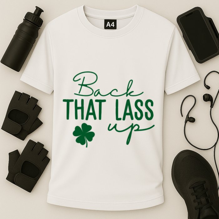 Back That Lass Up Funny St Patricks Day Offensive Performance Shirt